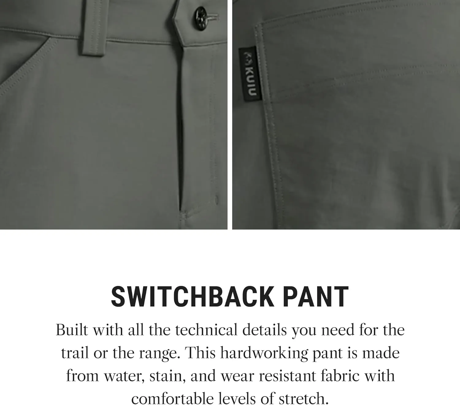 KUIU Switchback Pant - Water & Stain Resistant, 2-Way Stretch, Reinforced Knife Pocket, Durable & Versatile for Hiking